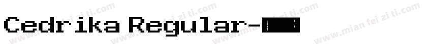 Cedrika Regular字体转换